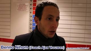 Benno NIhom (coach Ajax Vrouwen) "wij hebben de stijgende lijn te pakken"