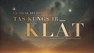 LA Vocal Studio - Tas Kungs ir klāt (viss albums)