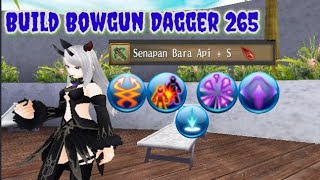 BUILD BOWGUN DAGGER 265 - TORAM ONLINE