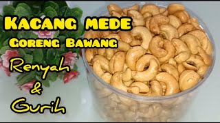 Resep Kacang Mede Goreng Bawang, Renyah & Gurih, pasti ketagihan#kacangbawang#kuelebaran