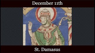 Wed Dec 11 2024 - St. Damasus