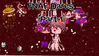 FNAF Dares part one|Read description|extremely late 100+ sub special|Twisted bat•Demon