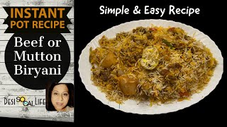 Beef or Mutton Biryani | Simple & Easy recipe ( Instant Pot Recipe) Desi SoCal Life