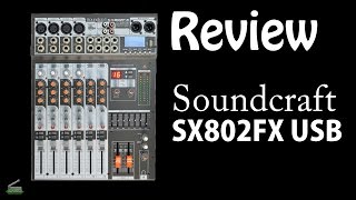 Review - Mesa de Som Soundcraft Selenium SX802FX USB