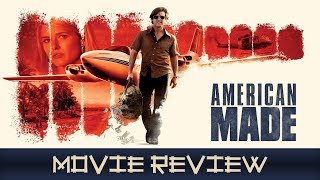 American Made - Movie Review (Non-Spoilers)