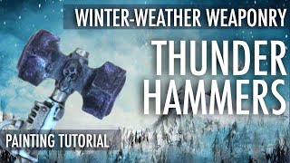 Thunder Hammers Painting Tutorial, Winter Weather Weaponry, Space Wolves Marines Warhammer 40K