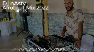 afrobeat dj nasty mix 2022