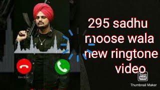 295 new sadhu Moose wala ringtone video