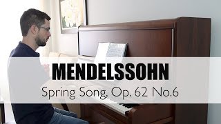 Mendelssohn - Spring Song (Canção da Primavera - Frühlingslied) Op.62 No.6