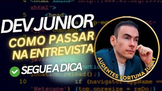 DEV JR | COMO PASSAR NA ENTREVISTA