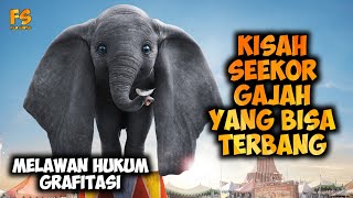 KETIKA GAJAH TERBANG MELAWAN HUKUM GRAVITASI❗Alur cerita film DUMBO