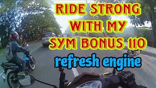 Ride strong with my sym bonus 110 refresh engine...@Anakpawismotovlog