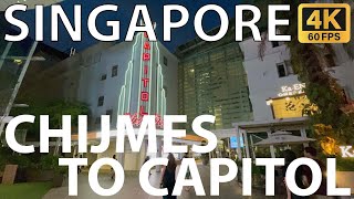 🇸🇬 CHIJMES to Capitol Singapore Evening Walking Tour [4K 60fps]