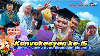 Cinematic Konvokesyen ke-15 | Politeknik TuankuSyed Sirajuddin | Fifi Liyanna 🎓 - A video by Mikael