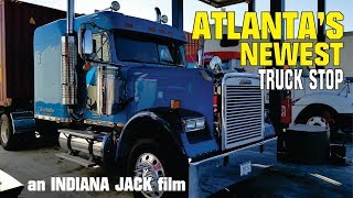 Atlanta's Newest Truck Stop