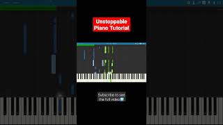 Unstoppable - Sia Piano Tutorial (Synthesia)