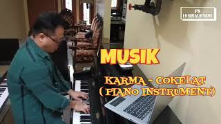 Karma -Cokelat (Piano Instrument) Cover