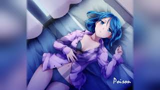 Nightcore - Poison