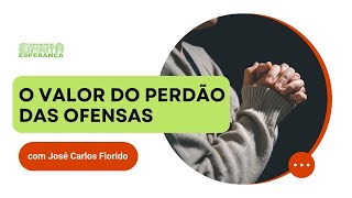 Palestra doutrinária: O valor do perdão das ofensas com José Carlos Fiorido