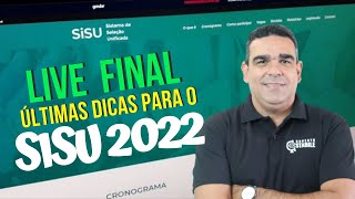 LIVE FINAL PARA O SISU 2022: PRINCIPAIS DICAS DE ÚLITMA HORA