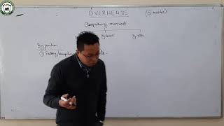 Accountancy (12 Commerce ) Overheads by Mr Prawesh Gurung