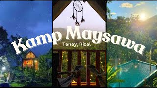 AIRBNB: Kamp Maysawa in Tanay, Rizal