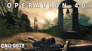 Operation 40 | Call of Duty : Black Ops | Gameplay | No commentary | #callofduty