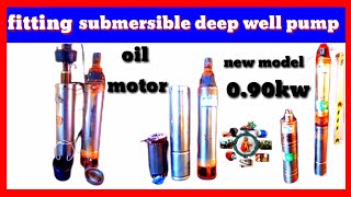 complete fitting deep well submersible pump 0.90 KW new model oil motor