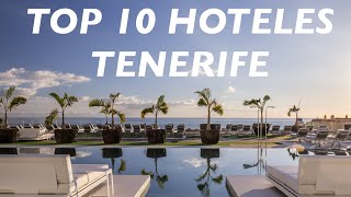 🏨 😍 TOP 10 HOTELES EN TENERIFE 🏨 😍BEST TENERIFE HOTELS