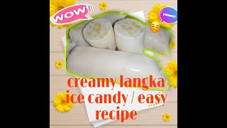 Creamy langka ice candy /Smooth ice candy/@lirahsgallery