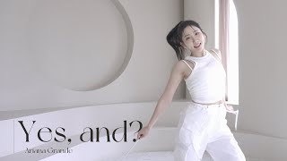 Yes, and? _ Ariana Grande [Ribbon Choreography/리듬체조/리본안무/리본코레오/댄스]