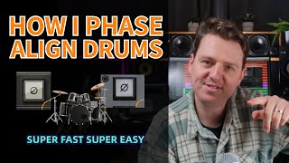 How I Phase Align Drums