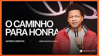 O caminho para a honra | Antônio Orestes