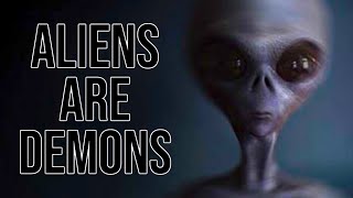 Aliens Are Demons￼