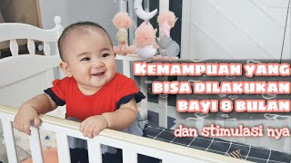 PERKEMBANGAN BAYI USIA 8 BULAN YANG TERLIHAT DAN CARA STIMULASINYA