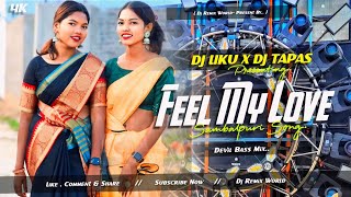 Feel My Love | Sambalpuri Song | - Devil Bass Mix - DJ Liku X DJ Tapas