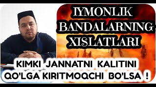 IYMOLI BANDALAR QANDAY BO'LISHADI ? PAYG'AMBARIMIZ HADISLARIDAN BIR PARCHA ! USTOZ AHMADXON DOMLA