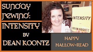 Intensity by Dean Koontz | Sunday Rewind Review