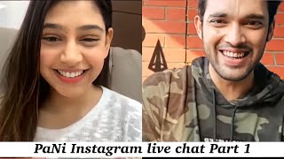 PaNi||Parth Samthaan and Niti Taylor Live ||13.4.20||One year 🥺❤️  ||Friendship goals🧿|| Part 1