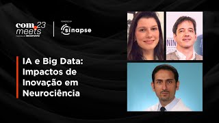 IA e Big Data - Impactos de Inovação em Neurociência | FISWeek23