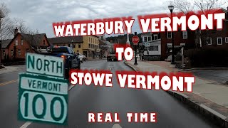 Waterbury Vermont to Stowe Vermont Real-time Drive