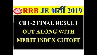 RRB JE CBT-2 FINAL RESULT OUT FOR D.V ALONG WITH CUTOFF