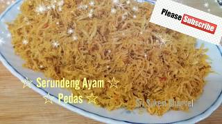 Resep / Cara Bikin """" Serundeng Ayam Pedas """"