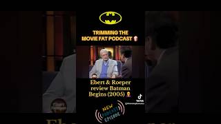 Ebert and Roeper review Batman Begins (2005)