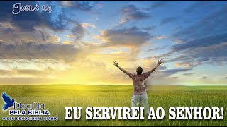 EU SERVIREI AO SENHOR!