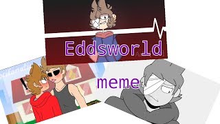 Top 10 Eddsworld meme #18