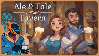 Hectic Tavern Simulator With An Explorable Sandbox World! - Ale & Tale Tavern