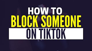 How to Block on TikTok (2024)