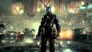 BATMAN ARKHAM KNIGHT Trailer