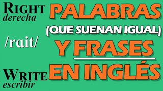 Palabras que suenan igual en inglés (se escriben diferente)